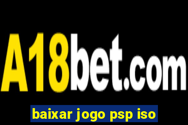 baixar jogo psp iso